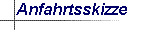 Anfahrtsskizze